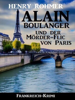 Alain Boulanger und der Mörder-Flic von Paris - ebook